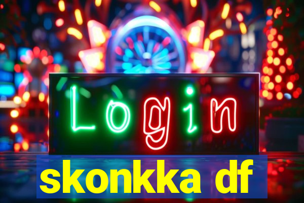 skonkka df