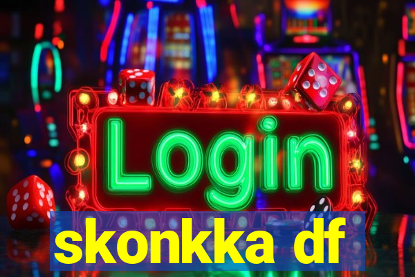 skonkka df