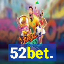 52bet.