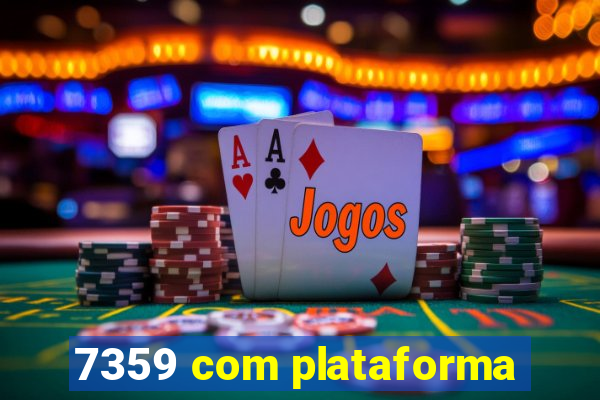 7359 com plataforma