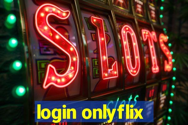 login onlyflix