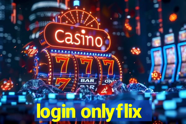 login onlyflix