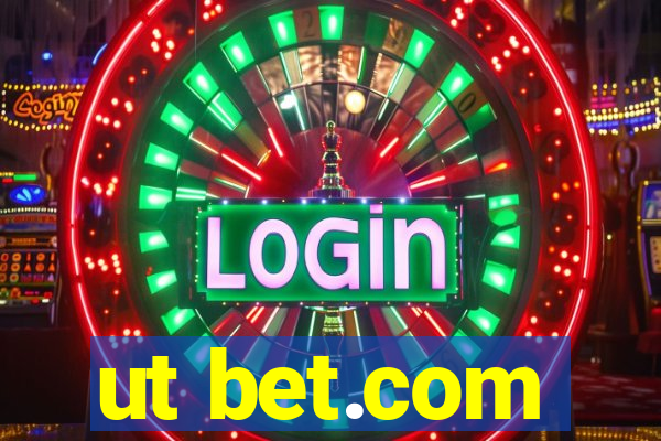 ut bet.com