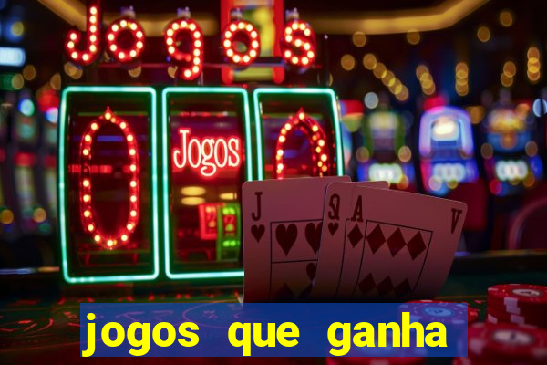 jogos que ganha dinheiro sem depositar nada