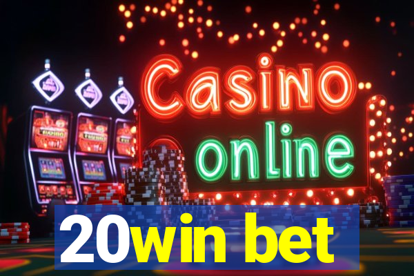 20win bet