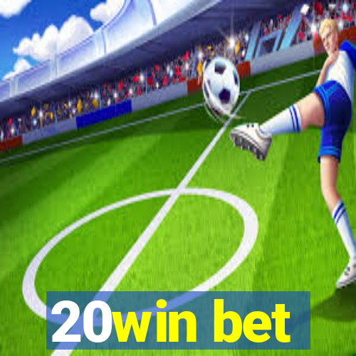 20win bet