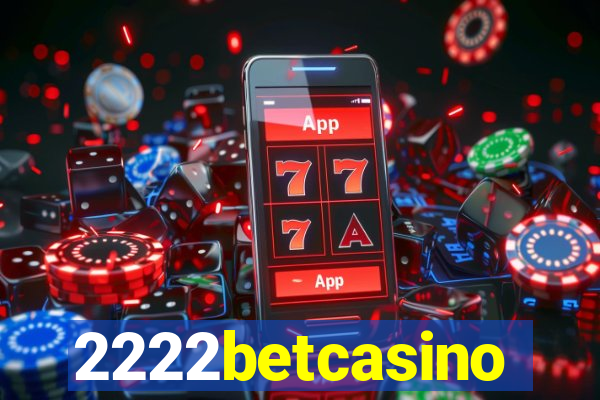 2222betcasino