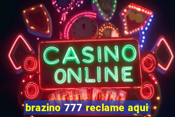 brazino 777 reclame aqui