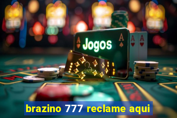 brazino 777 reclame aqui