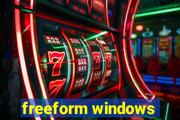 freeform windows