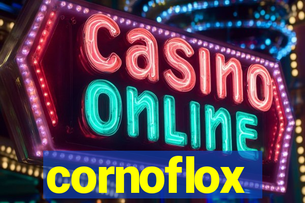 cornoflox
