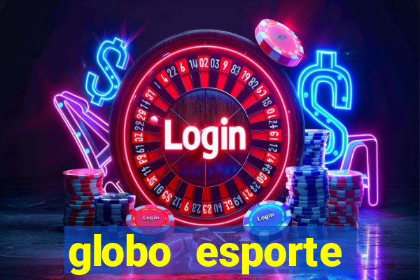 globo esporte absolutamente tudo sobre esporte enoticias pop
