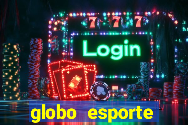 globo esporte absolutamente tudo sobre esporte enoticias pop