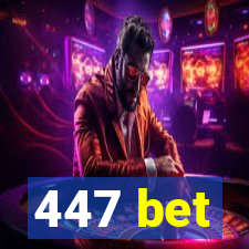 447 bet