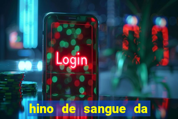 hino de sangue da harpa 372