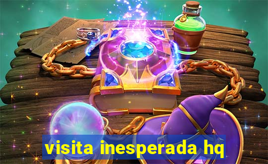 visita inesperada hq