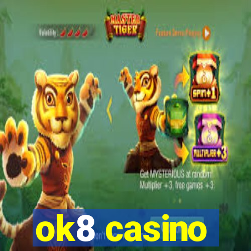 ok8 casino