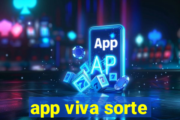 app viva sorte
