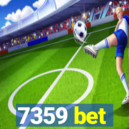 7359 bet