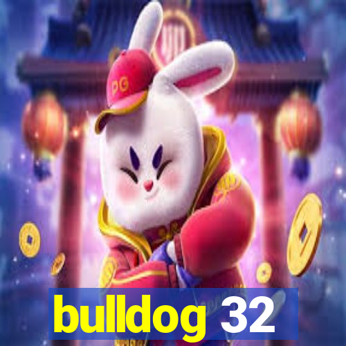 bulldog 32
