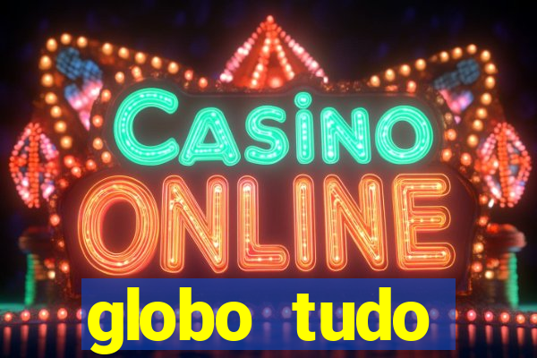 globo tudo absolutamente sobre esporte