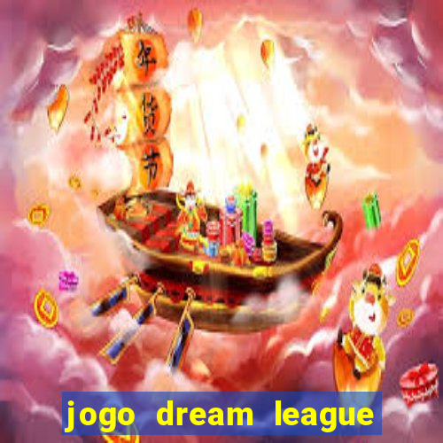 jogo dream league soccer 2016