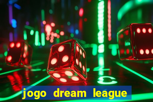 jogo dream league soccer 2016
