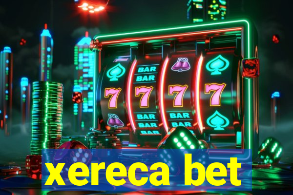 xereca bet