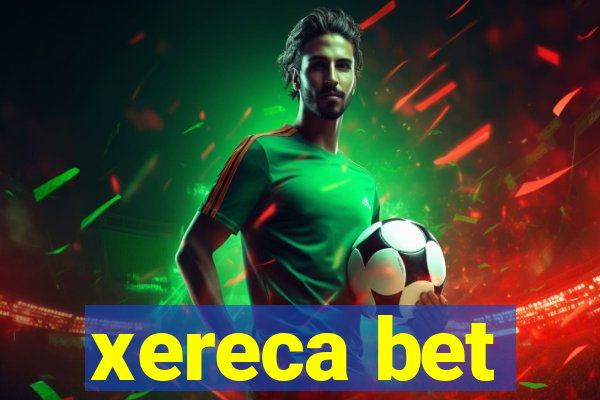 xereca bet