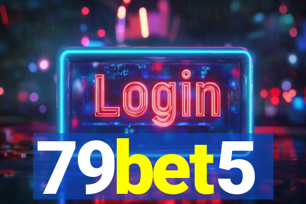 79bet5