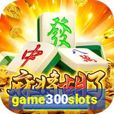 game300slots
