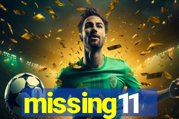 missing11