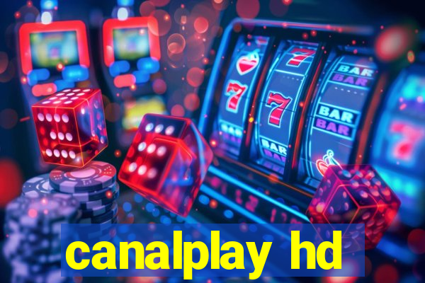 canalplay hd