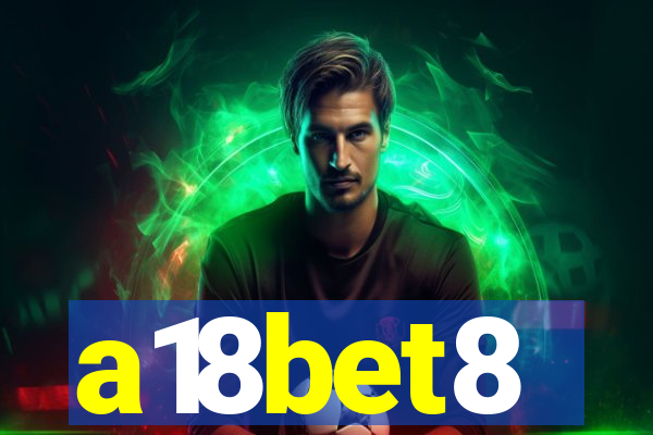 a18bet8
