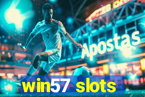 win57 slots