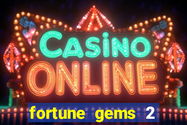 fortune gems 2 jili demo