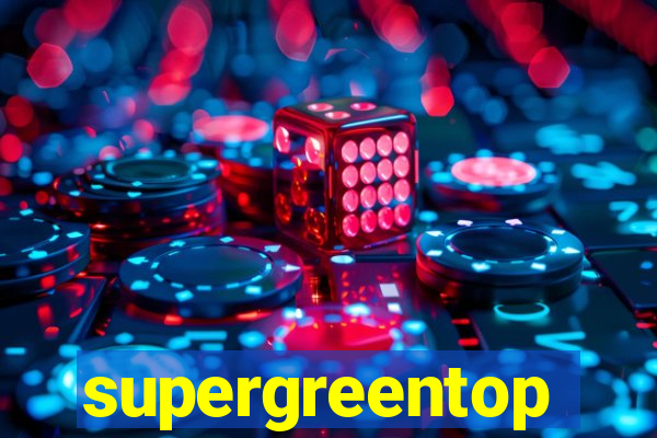 supergreentop