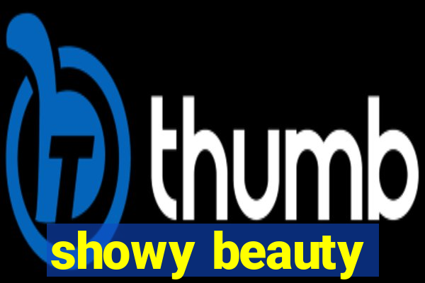 showy beauty