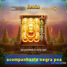 acompanhante negra poa