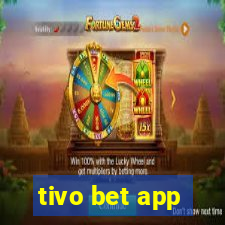 tivo bet app