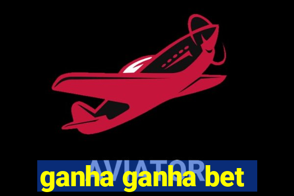 ganha ganha bet