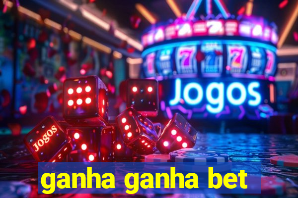 ganha ganha bet