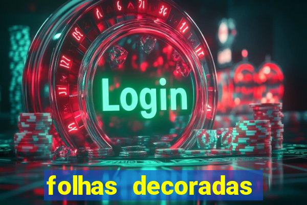 folhas decoradas para imprimir