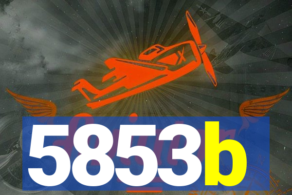 5853b