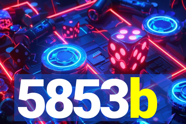 5853b