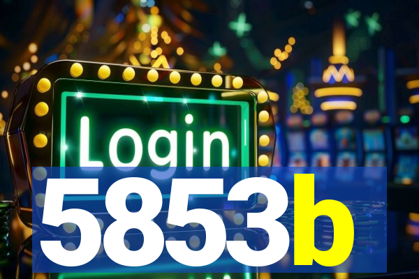 5853b