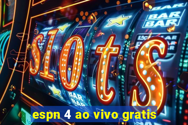 espn 4 ao vivo gratis