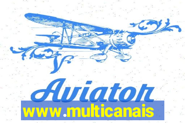 www.multicanais