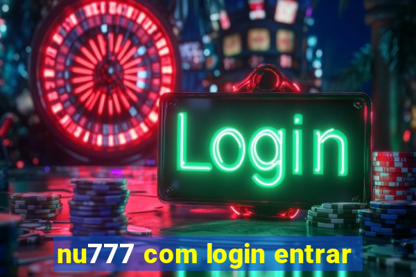 nu777 com login entrar