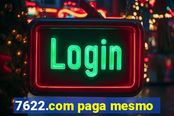 7622.com paga mesmo
